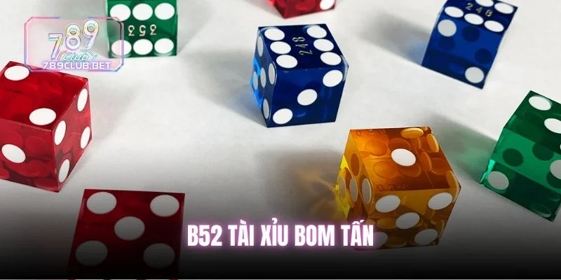 Giải Mã B52 Tài Xỉu Bom Tấn Với 6 Quy Luật Soi Cầu Bất Bại b52-tai-xiu-bom-tan