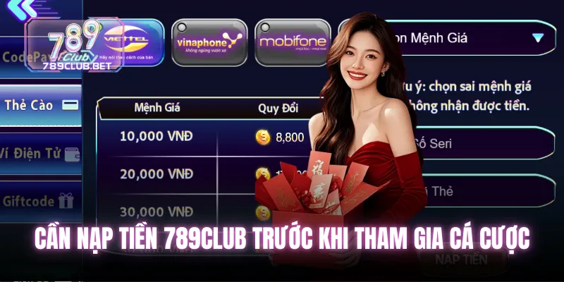 Cần nạp 789club trước khi tham gia cá cược